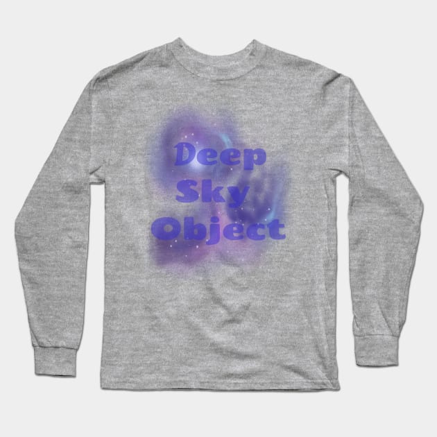 Deep Sky Object Long Sleeve T-Shirt by Witster-Astrotees